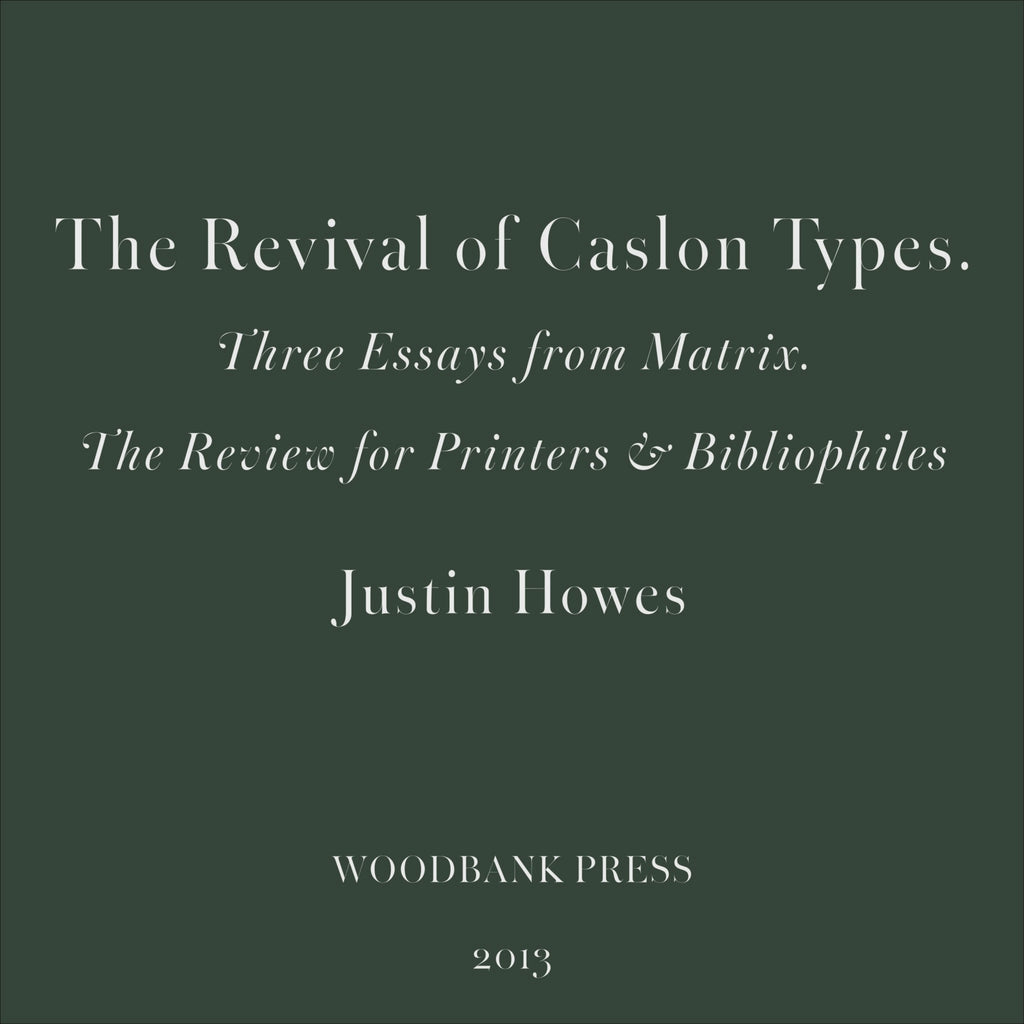 Promotional film of The Revival of Caslon Types by Justin Howes, showing the fine press edition by Woodbank Press with leather binding, Caslon typography, and interior specimen pages.